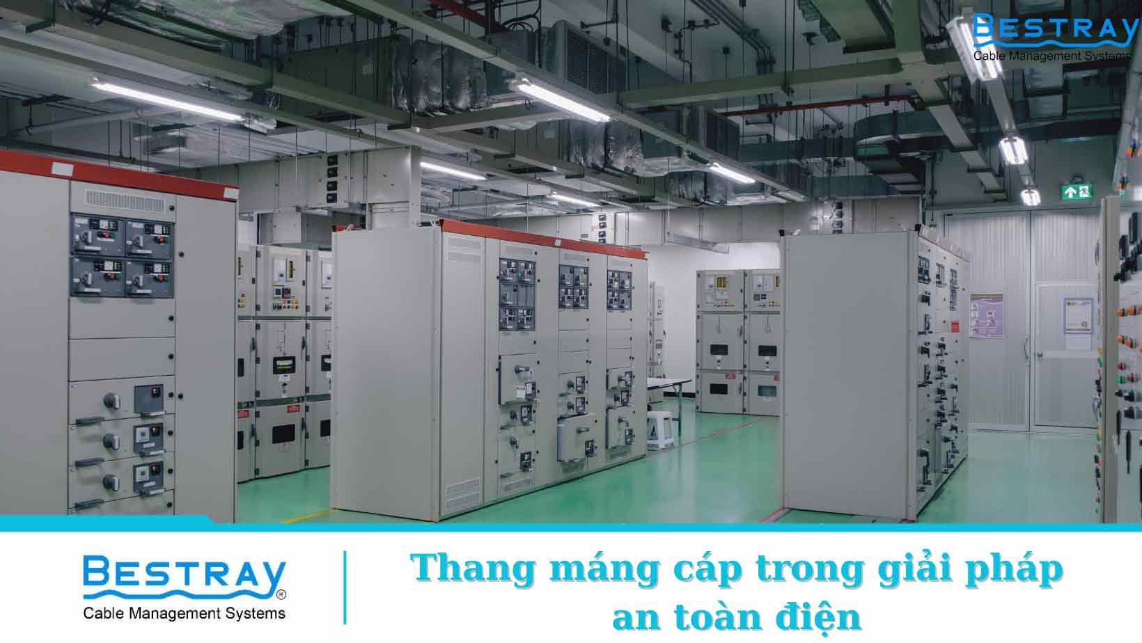 Vai trò của máng cáp điện trong đảm bảo an toàn hệ thống dây dẫn và phòng cháy chữa cháy
